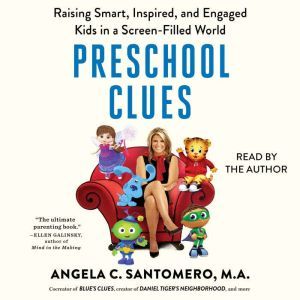 Preschool Clues, Angela C. Santomero