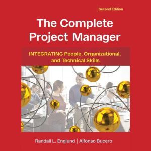 The Complete Project Manager, Randall Englund