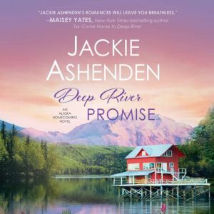 Deep River Promise, Jackie Ashenden