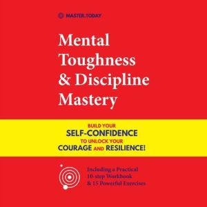 Mental Toughness  Discipline Mastery..., Master Today