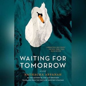 Waiting for Tomorrow, Nathacha Appanah