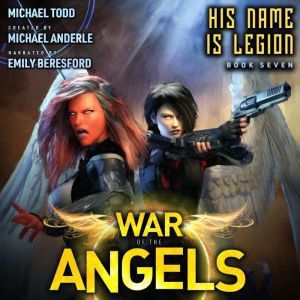 His Name Is Legion: A Supernatural Action Adventure Opera, Michael Todd