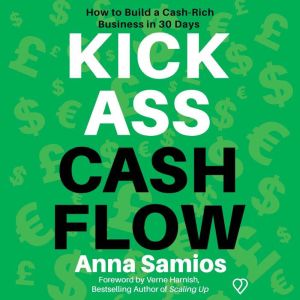 Kickass Cashflow, Anna Samios