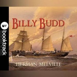 Billy Budd  Booktrack Edition, Herman Melville