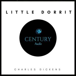 Little Dorrit, Charles Dickens