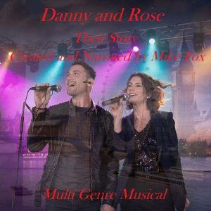Danny and Rose  Their Story, Mike Fox