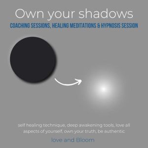 Own your shadows coaching sessions, h..., LoveAndBloom