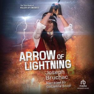 Arrow of Lightning, Joseph Bruchac