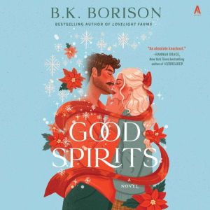 Good Spirits, B.K. Borison