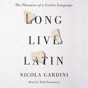 Long Live Latin, Nicola Gardini