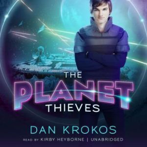 The Planet Thieves, Dan Krokos