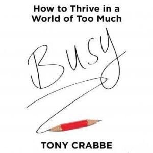 Busy, Tony Crabbe