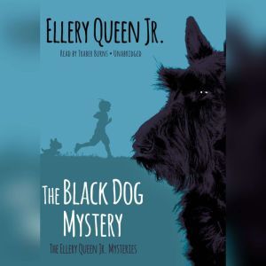 The Black Dog Mystery, Ellery Queen Jr.