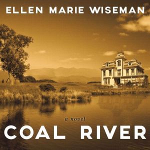 Coal River, Ellen Marie Wiseman