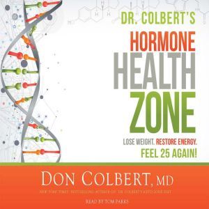 Dr. Colberts Hormone Health Zone, Don Colbert