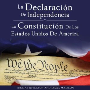 Declaracion de Independencia y Consti..., Thomas Jefferson