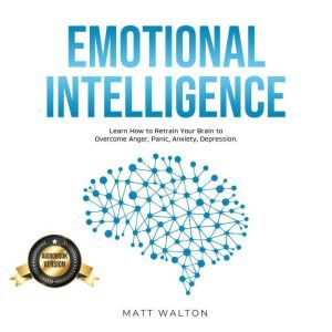 Emotional Intelligence, Matt Walton