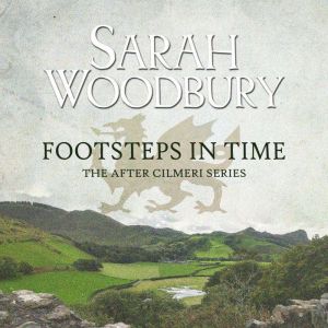 Footsteps in Time, Sarah Woodbury