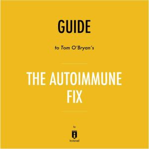 Guide to Tom OBryans The Autoimmune..., Instaread