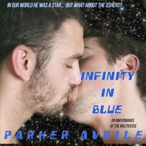Infinity in Blue, Parker Avrile