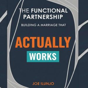 The Functional Partnership, Joe Ilunjo