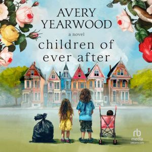 Children of Ever After, Avery Yearwood