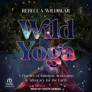 Wild Yoga, Rebecca Wildbear