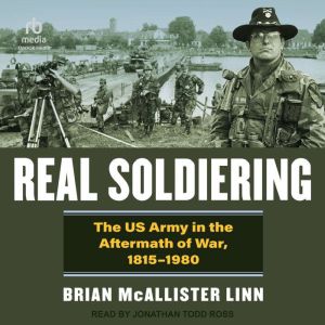 Real Soldiering, Brian McAllister Linn