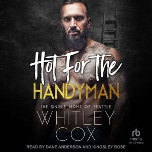 Hot For The Handyman, Whitley Cox