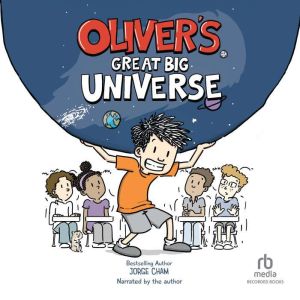 Olivers Great Big Universe, Jorge Cham