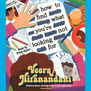 How to Find What Youre Not Looking F..., Veera Hiranandani