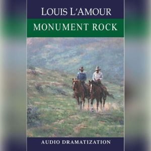Monument Rock, Louis LAmour