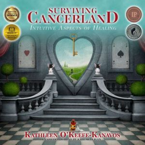 Surviving Cancerland, Kathleen OKeefeKanavos