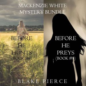 Mackenzie White Mystery Bundle Befor..., Blake Pierce
