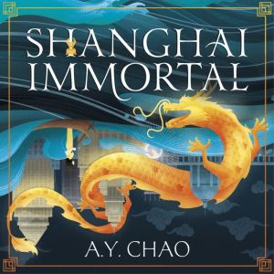 Shanghai Immortal, A. Y. Chao
