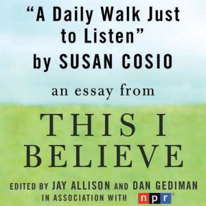 A Daily Walk Just to Listen, Susan Cosio