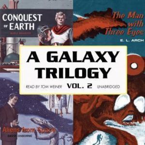 A Galaxy Trilogy, Vol. 1, Poul Anderson, George Henry Smith, and Stanton A. Coblentz