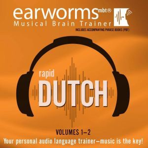 Rapid Dutch, Vol. 1 & 2, Earworms Learning
