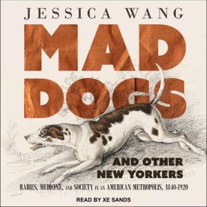 Mad Dogs and Other New Yorkers, Jessica Wang