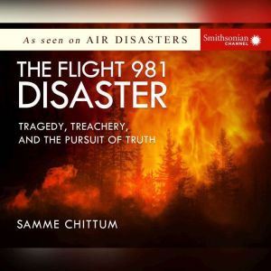 Flight 981 Disaster, The, Samme Chittum