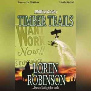 Timber Trails, Loren Robinson