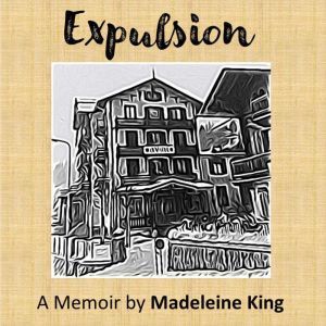 Expulsion, Madeleine King