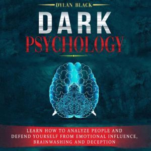Dark Psychology, Dylan Black