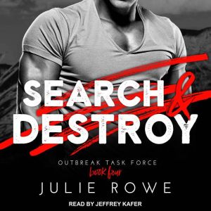 Search  Destroy, Julie Rowe