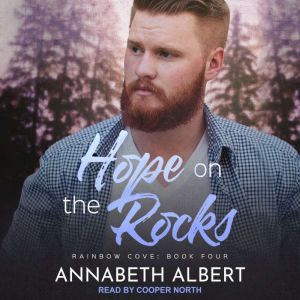 Hope on the Rocks, Annabeth Albert