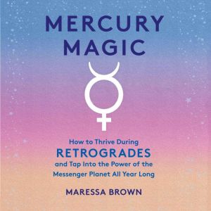 Mercury Magic, Maressa Brown