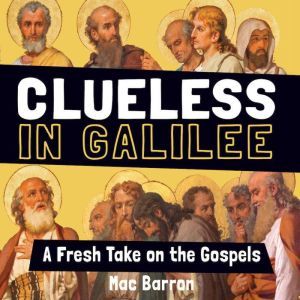Clueless in Galilee, Mac Barron