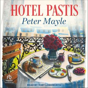 Hotel Pastis, Peter Mayle