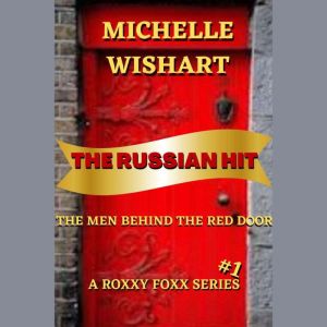 The Russian Hit, Michelle Wishart