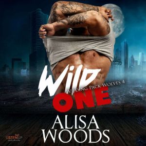 Wild One, Alisa Woods